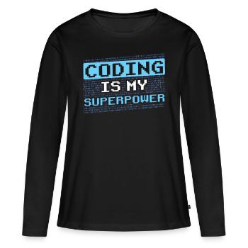 Coding Ist Meine Superkraft Coder Programmierer - Frauen Premium Bio Langarmshirt - Schwarz - Vorne - Julia (174cm)