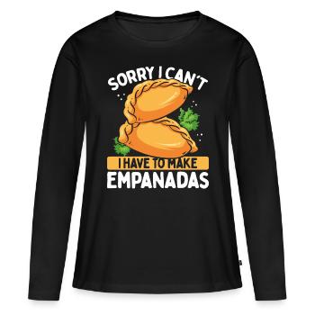 Empanada Maker Désolé, je ne peux pas faire Empanada - T-shirt manches longues Premium bio Femme - noir - Devant - Julia (174cm)