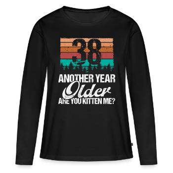 38 Year Old Funny Cat Lover Humor Kitten Me Idea - Frauen Premium Bio Langarmshirt - Schwarz - Vorne - Julia (174cm)