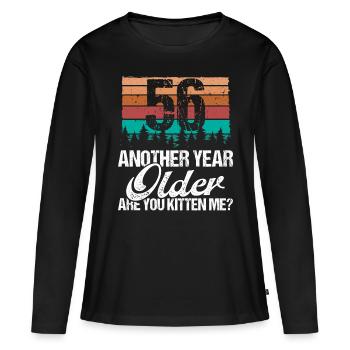 56 Year Old Funny Cat Lover Humor Kitten Me Idea - Frauen Premium Bio Langarmshirt - Schwarz - Vorne - Julia (174cm)