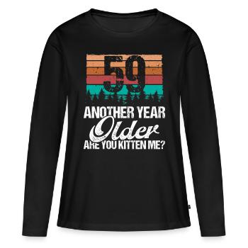 59 Year Old Funny Cat Lover Humor Kitten Me Idea - Frauen Premium Bio Langarmshirt - Schwarz - Vorne - Julia (174cm)