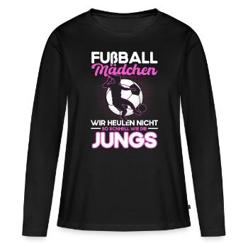 Fußball Mädchen Wir Heulen Nicht so Schnell wie - Frauen Premium Bio Langarmshirt - Schwarz - Vorne - Julia (174cm)