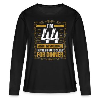 44 Idea Funny Go to Sleep for Dinner Year Humor - Frauen Premium Bio Langarmshirt - Schwarz - Vorne - Julia (174cm)