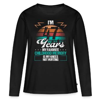 47 Year Old Knee Injury Humor Funny Birthday Idea - Frauen Premium Bio Langarmshirt - Schwarz - Vorne - Julia (174cm)