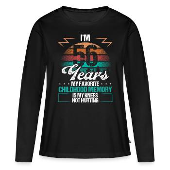 56 Year Old Knee Injury Humor Funny Birthday Idea - Frauen Premium Bio Langarmshirt - Schwarz - Vorne - Julia (174cm)