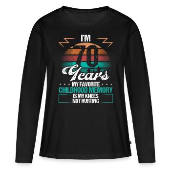 70 Year Old Knee Injury Humor Funny Birthday Idea - Women's Premium Organic Long Sleeve Shirt - black - Front - Julia (174cm)