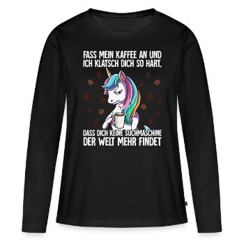 Fass mein Kaffee an und ich klatsch dich Kaffee - Frauen Premium Bio Langarmshirt - Schwarz - Vorne - Julia (174cm)