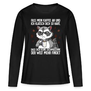 Fass mein Kaffee an und ich klatsch dich Kaffee - Frauen Premium Bio Langarmshirt - Schwarz - Vorne - Julia (174cm)