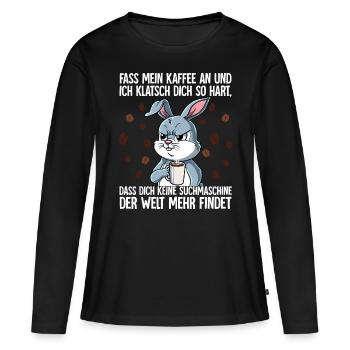 Fass mein Kaffee an und ich klatsch dich Kaffee - Frauen Premium Bio Langarmshirt - Schwarz - Vorne - Julia (174cm)