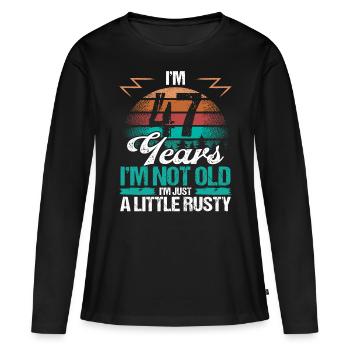 47 Birthday Idea Funny Im not old Humor Year Old47 - Frauen Premium Bio Langarmshirt - Schwarz - Vorne - Julia (174cm)