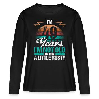 49 Birthday Idea Funny Im not old Humor Year Old49 - Frauen Premium Bio Langarmshirt - Schwarz - Vorne - Julia (174cm)
