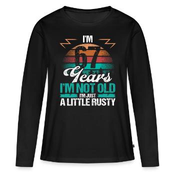 67 Birthday Idea Funny Im not old Humor Year Old67 - Frauen Premium Bio Langarmshirt - Schwarz - Vorne - Julia (174cm)