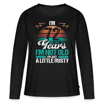 72 Idée d’anniversaire Drôle Je ne suis pas vieux Humour Année - T-shirt manches longues Premium bio Femme - noir - Devant - Julia (174cm)