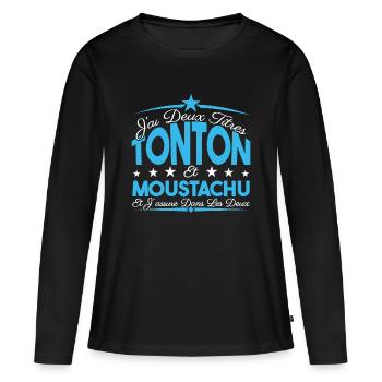 J'ai deux titres tonton et moustachu. Cadeau. - T-shirt manches longues Premium bio Femme - noir - Devant - Julia (174cm)