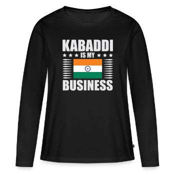 Kabaddi is my business Indian Sports India - Women's Premium Organic Long Sleeve Shirt - black - Front - Julia (174cm)