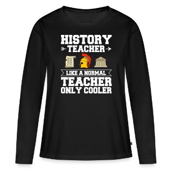 History Teacher Lesson Professor Historian - Women's Premium Organic Long Sleeve Shirt - black - Front - Julia (174cm)