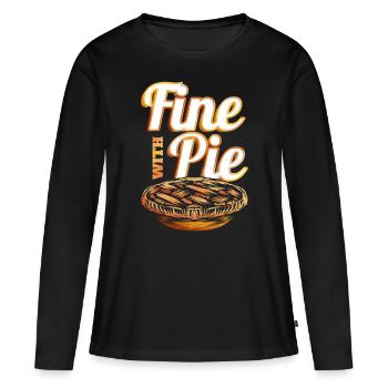 Fine With Pie Pumpkin Pie Autumn Thanksgiving - Frauen Premium Bio Langarmshirt - Schwarz - Vorne - Julia (174cm)
