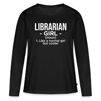Bibliothécaire Fille Définition Chemise Cadeau - T-shirt manches longues Premium bio Femme - noir - Devant - Julia (174cm)