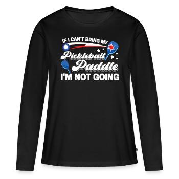 Pickleball si je ne peux pas apporter mon - T-shirt manches longues Premium bio Femme - noir - Devant - Julia (174cm)