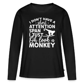 I Don't Have A Short Attention Span I Just Oh Look - Frauen Premium Bio Langarmshirt - Schwarz - Vorne - Julia (174cm)