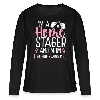 Home Staging Mom Mothers Day Mama Stager - Frauen Premium Bio Langarmshirt - Schwarz - Vorne - Julia (174cm)