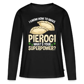Pierogi Maker Quelle est votre superpuissance Polish FoodPi - T-shirt manches longues Premium bio Femme - noir - Devant - Julia (174cm)