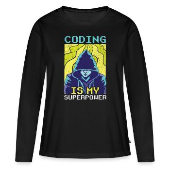 Coding Ist Meine Superkraft Coder Programmierer - Frauen Premium Bio Langarmshirt - Schwarz - Vorne - Julia (174cm)