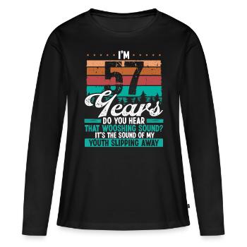 57 Year Old Funny Getting Old Humor Birthday Idea - Frauen Premium Bio Langarmshirt - Schwarz - Vorne - Julia (174cm)