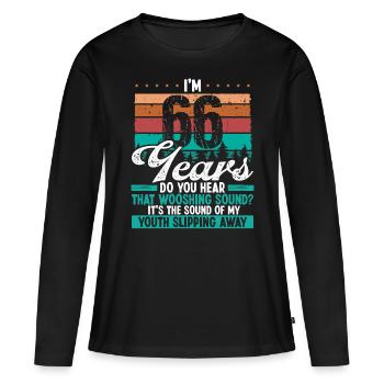 66 Year Old Funny Getting Old Humor Birthday Idea - Frauen Premium Bio Langarmshirt - Schwarz - Vorne - Julia (174cm)