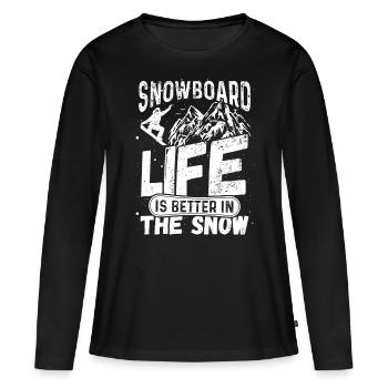 Snowboarding Snowboard Life Is Better In The Snow - Women's Premium Organic Long Sleeve Shirt - black - Front - Julia (174cm)
