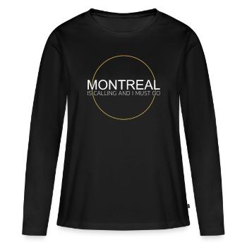 Montreal Saying - Women's Premium Organic Long Sleeve Shirt - black - Front - Julia (174cm)