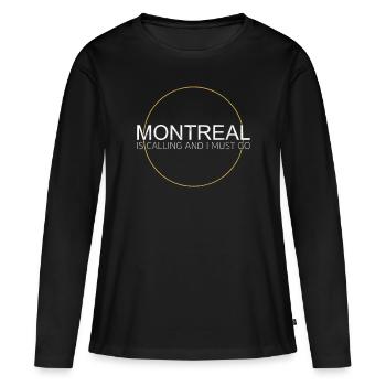 Montreal Saying - Women's Premium Organic Long Sleeve Shirt - black - Front - Julia (174cm)