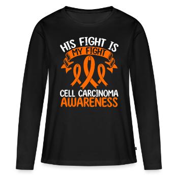 Cell Carcinoma Ribbon Month His Fight is my Fight - Women's Premium Organic Long Sleeve Shirt - black - Front - Julia (174cm)