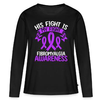 Fibromyalgia Ribbon Month His Fight is my Fight - Frauen Premium Bio Langarmshirt - Schwarz - Vorne - Julia (174cm)