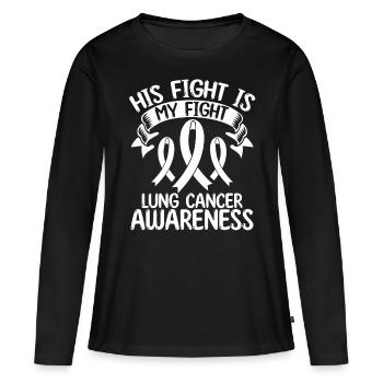 Lung Cancer Ribbon Month His Fight is my Fight - Frauen Premium Bio Langarmshirt - Schwarz - Vorne - Julia (174cm)