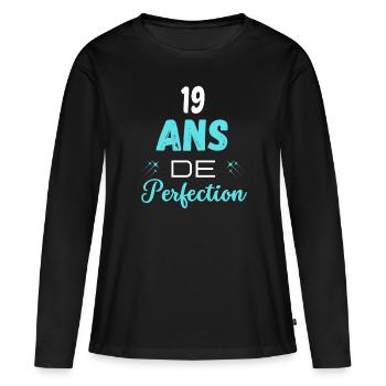 âge de la perfection cadeau humoristique 19 ans - T-shirt manches longues Premium bio Femme - noir - Devant - Julia (174cm)