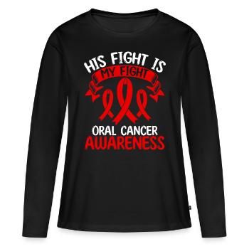 Oral Cancer Ribbon Month His Fight is my Fight - Frauen Premium Bio Langarmshirt - Schwarz - Vorne - Julia (174cm)