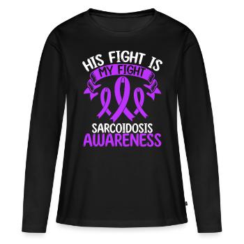 Sarcoidosis Ribbon Month His Fight is my Fight - Women's Premium Organic Long Sleeve Shirt - black - Front - Julia (174cm)