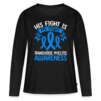 Transverse Myelitis Ribbon His Fight is my Fight - Frauen Premium Bio Langarmshirt - Schwarz - Vorne - Julia (174cm)