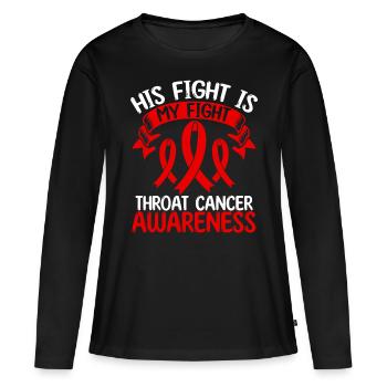 Throat Cancer Ribbon Month His Fight is my Fight - Frauen Premium Bio Langarmshirt - Schwarz - Vorne - Julia (174cm)