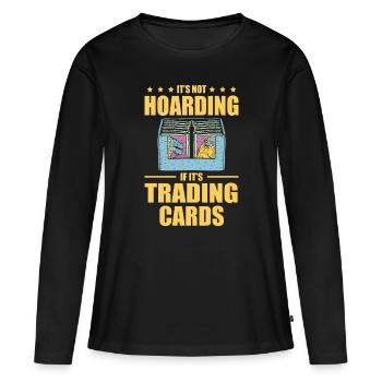 Es Ist Kein Horten, Wenn Es Ein Liebhaber Von - Frauen Premium Bio Langarmshirt - Schwarz - Vorne - Julia (174cm)
