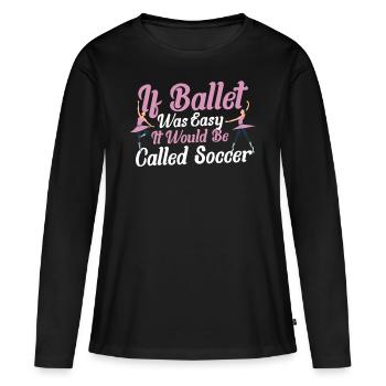 Ballett Ballett-Tänzerin Tanzfläche Ballerina - Frauen Premium Bio Langarmshirt - Schwarz - Vorne - Julia (174cm)
