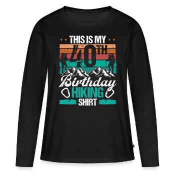 40 Year Old Hiking Men Mountain Climbing Nature - Frauen Premium Bio Langarmshirt - Schwarz - Vorne - Julia (174cm)