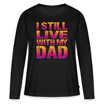 Je vis toujours avec mon père - T-shirt manches longues Premium bio Femme - noir - Devant - Julia (174cm)
