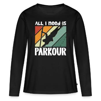 Freerunning All I Need Is Parkour Traceur - Women's Premium Organic Long Sleeve Shirt - black - Front - Julia (174cm)