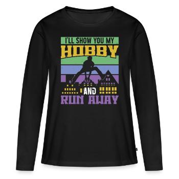 Parkour Show You My Hobby And Run Away Freerunning - Frauen Premium Bio Langarmshirt - Schwarz - Vorne - Julia (174cm)