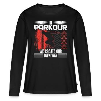 Freerunning Parkour We Create Our Own Way Traceur - Frauen Premium Bio Langarmshirt - Schwarz - Vorne - Julia (174cm)