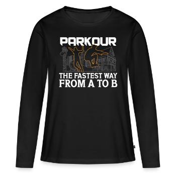 Parkour The Fastest Way From A To B Freerunning - Frauen Premium Bio Langarmshirt - Schwarz - Vorne - Julia (174cm)
