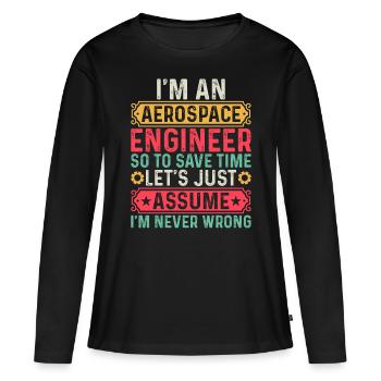 Ingénieur de l’espace Voyage dans l’espace - Je suis un ingénieur aérospatial - T-shirt manches longues Premium bio Femme - noir - Devant - Julia (174cm)