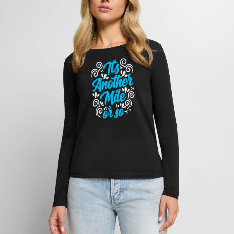 Eine Weitere Meile Oder So Halbe Meile Wanderung Frauen Premium Bio Langarmshirt